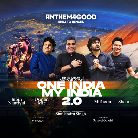 One India My India 2.0 ft. Mithoon, Jubin Nautiyal, Shaan, Osman Mir & Sayeed Quadri | Boomplay Music