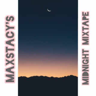 maxstacy's midnight mixtape