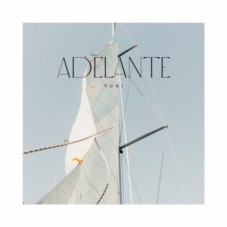 Adelante | Boomplay Music