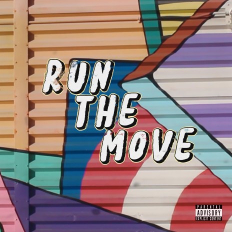 Run The Move | Boomplay Music