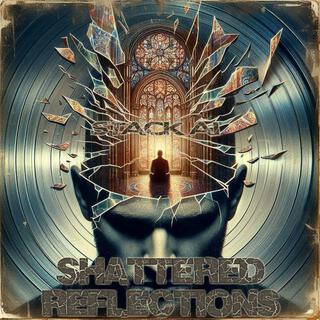 Shattered Reflections