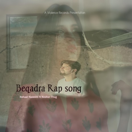 Beqadra Rap song ft. Nehaal Naseem | Boomplay Music