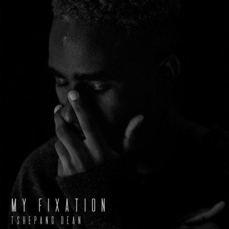 MY FIXATION | Boomplay Music