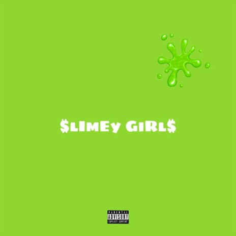 Slimey Girls | Boomplay Music