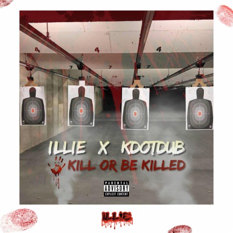 Kill or Be Killed ft. KdotDub | Boomplay Music