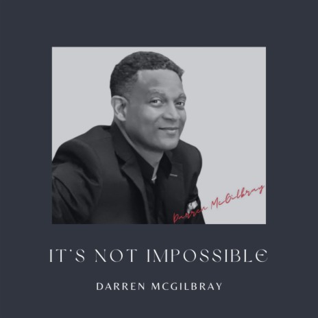 It's Not Impossible | Boomplay Music
