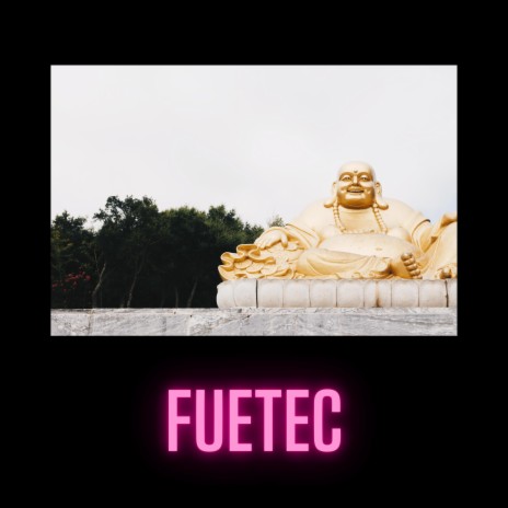 Fuetec | Boomplay Music