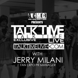 TTL EXCLUSIVE: Interview with FAN EXPO PR Manager Jerry Milani