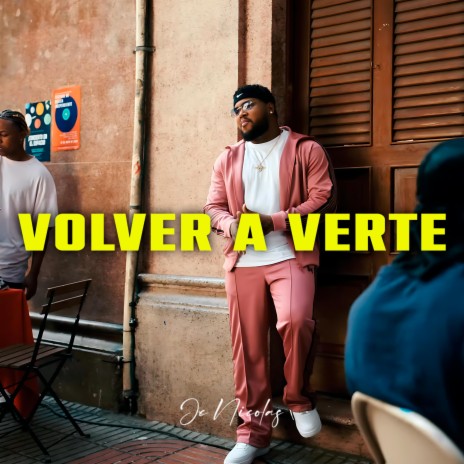 Volver a Verte | Boomplay Music