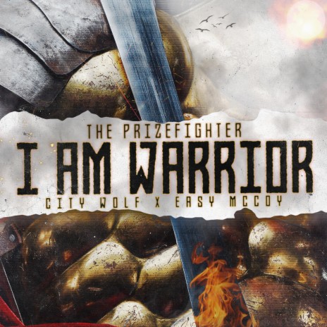 I Am Warrior ft. Easy McCoy & City Wolf | Boomplay Music