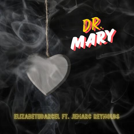 Dr. Mary ft. Jemarc Reynolds | Boomplay Music