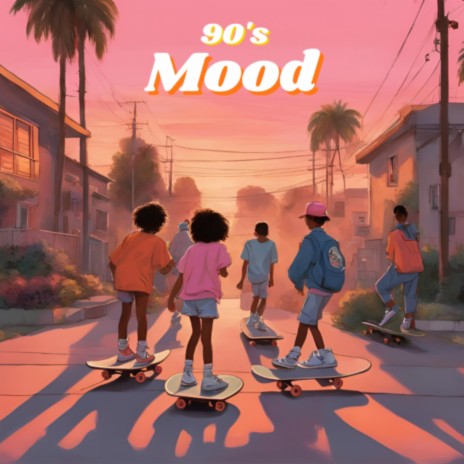 90's Mood | Boomplay Music