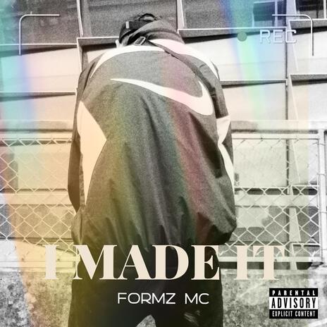 I Made It | Boomplay Music