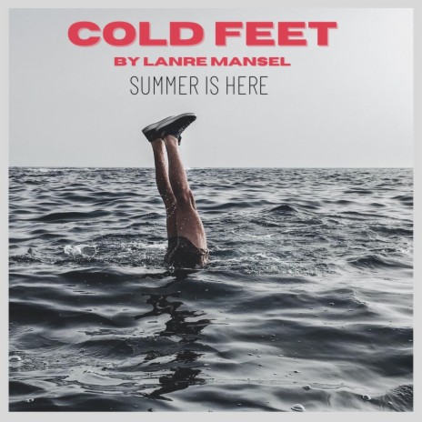 Cold Feet | Boomplay Music