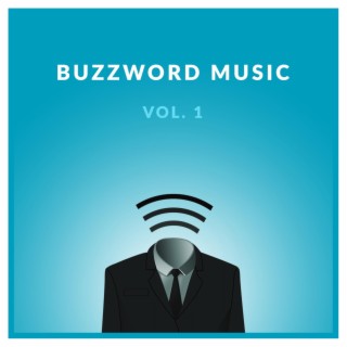 Buzzword Music Vol. 1