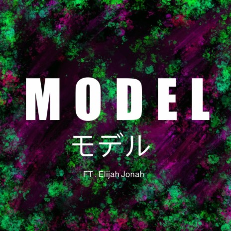 MODEL ft. Elijah Jonah | Boomplay Music