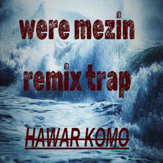 were mezin (kurdish remix)