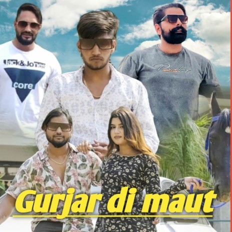 Gurjar Di Maut | Boomplay Music