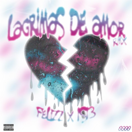 Lágrimas de Amor (Remix) ft. 1513