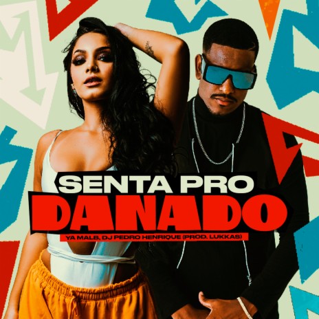 Senta Pro Danado ft. Dj Pedro Henrique | Boomplay Music