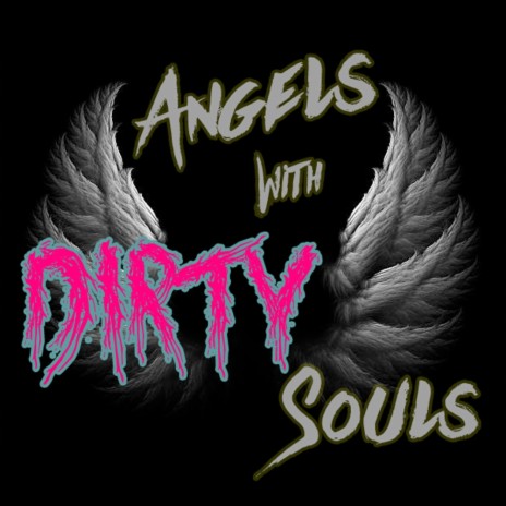 Angels with dirty souls | Boomplay Music