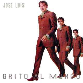 Jose Luis Grito al Mundo