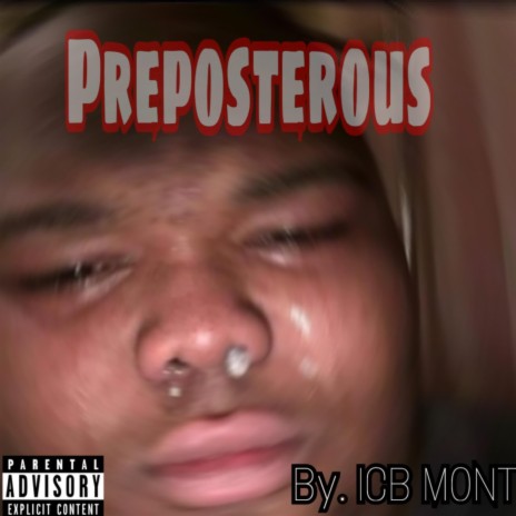 Preposterous | Boomplay Music