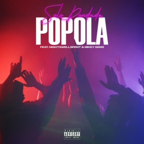 Popola ft. Nightswellspent & Mikey Gems | Boomplay Music