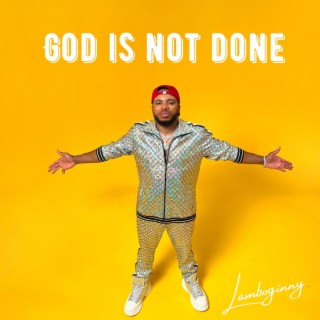 God Is Not Done