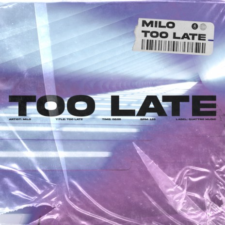 Too Late | Boomplay Music