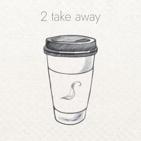 2.take.away | Boomplay Music