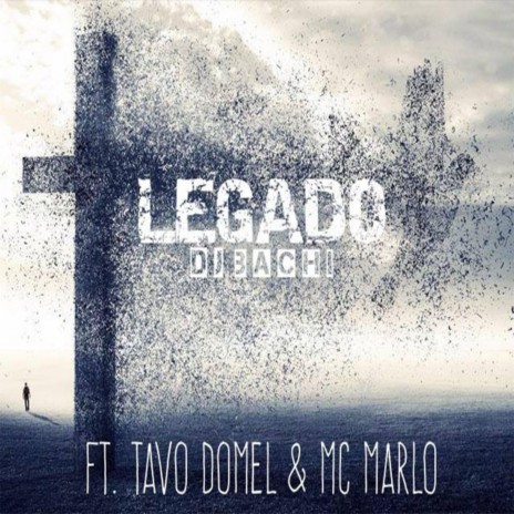 Legado (feat. Tavo Domel & MC Marlo) | Boomplay Music