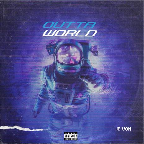 Outta World | Boomplay Music