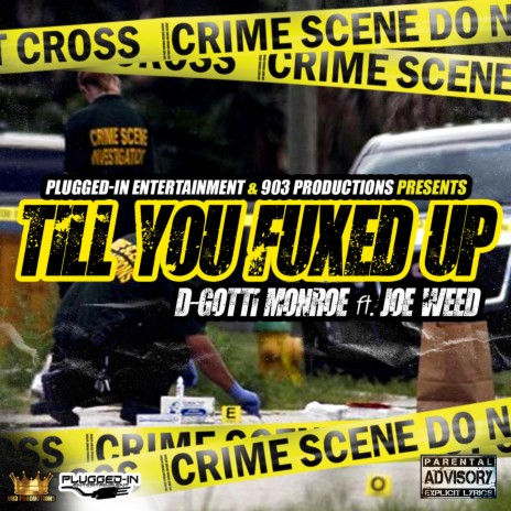 Till You Fucked Up (feat. Joe Weed) | Boomplay Music