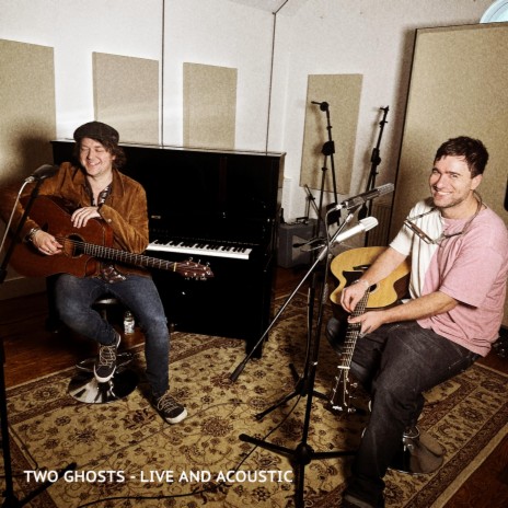 Two Ghosts (Live and acoustic at Fairlight Studios) | Boomplay Music