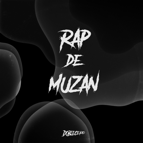 Rap de Muzan | Boomplay Music