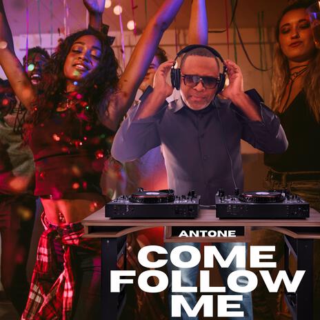 Come Follow Me ft. Philippe Nady | Boomplay Music