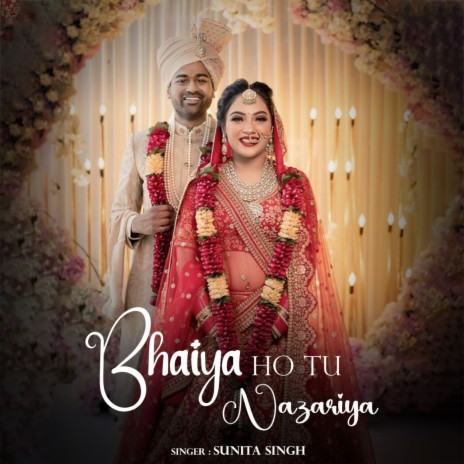 Bhaiya Ho Tu Nazariya | Boomplay Music