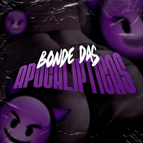 Bonde das Apocalípticas ft. Mc Pretchako, Real Jhow, Dj Lc & Complexo dos Hits | Boomplay Music