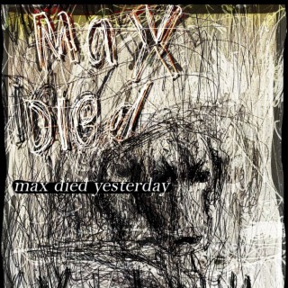 Max Died Yesterday (Original Short Film Soundtrack)