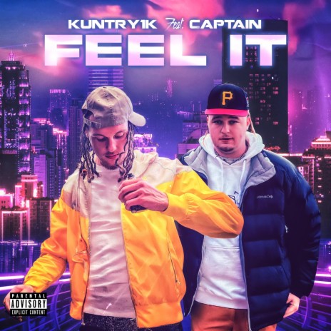 Feel It ft. Captain | Boomplay Music