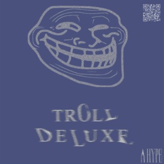 The Troll Deluxe