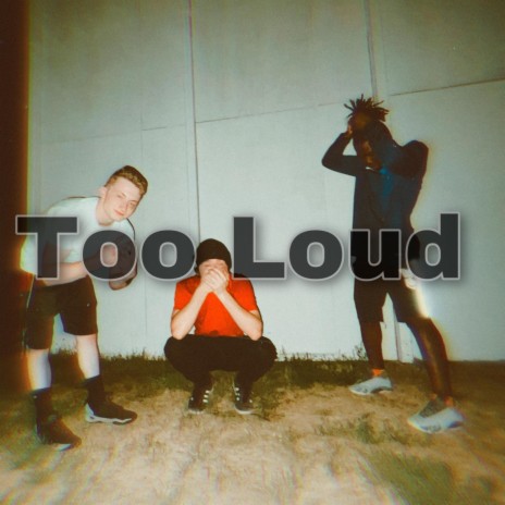 Too Loud ft. Monotone & Young Bandii | Boomplay Music