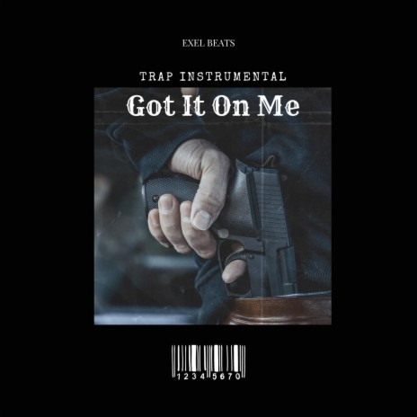 Got It On Me (Trap Instrumental) | Boomplay Music