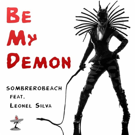 Be My Demon ft. Leonel Silva | Boomplay Music