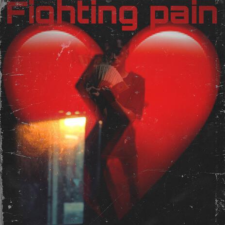 Fighting Pain | Boomplay Music