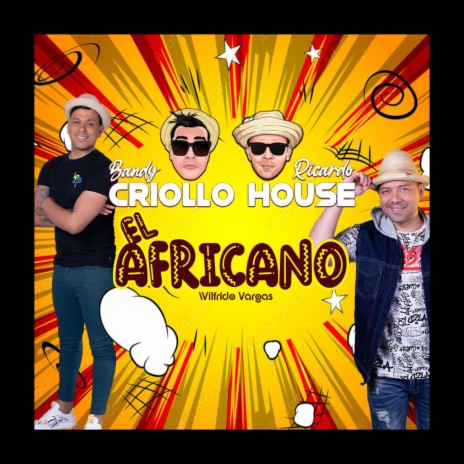 El Africano ft. Bandy Ricardo Criollo House | Boomplay Music