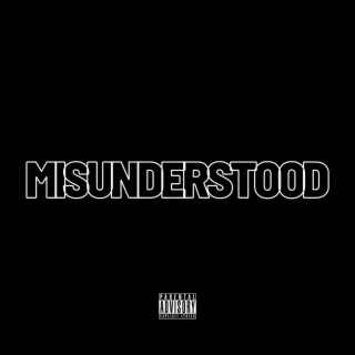 MISUNDERSTOOD