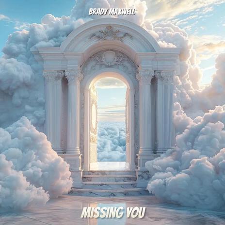 Missing You | Boomplay Music