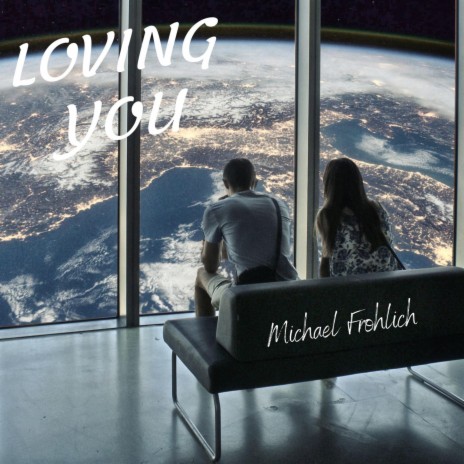 Loving You | Boomplay Music